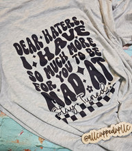 Load image into Gallery viewer, Dear Haters Shirt
