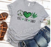 Load image into Gallery viewer, Peace love sanity shirt

